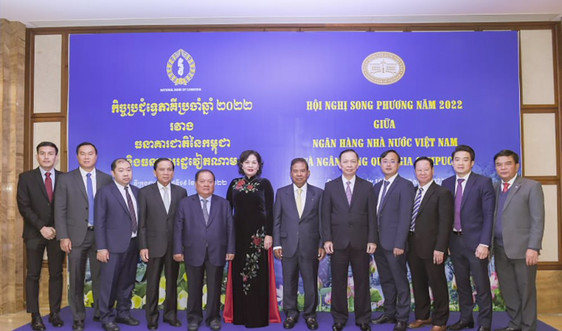 Hội nghị Hợp tác song phương năm 2022 giữa Ngân hàng Nhà nước Việt Nam - Ngân hàng Quốc gia Campuchia