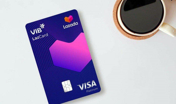 VIB ra mắt thẻ đồng thương hiệu LazCard hoàn đến 50% trên Lazada