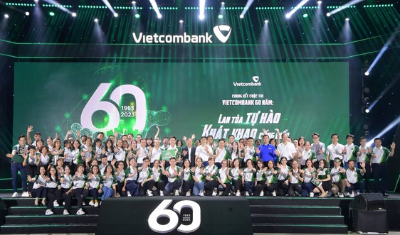 Chung kết Cuộc thi "Vietcombank 60 năm: Lan tỏa tự hào - Khát khao cống hiến"