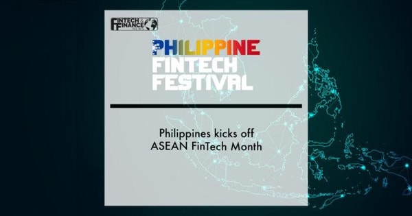 ฟิลิปปินส์เปิดตัวเดือน ASEAN Fintech