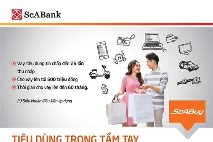 SeABank cho vay tiêu dùng tín chấp lên tới 500 triệu đồng