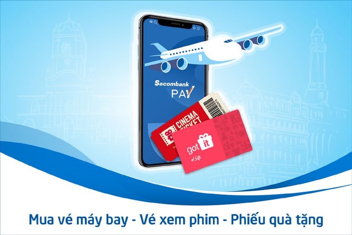 Mua vé máy bay và phiếu quà tặng Got It qua Sacombank Pay