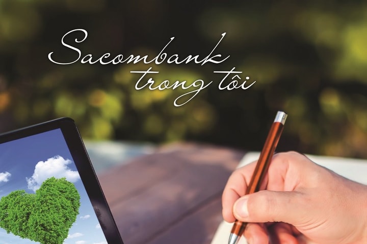 Sacombank tổ chức cuộc thi viết cảm nhận "Sacombank trong tôi"