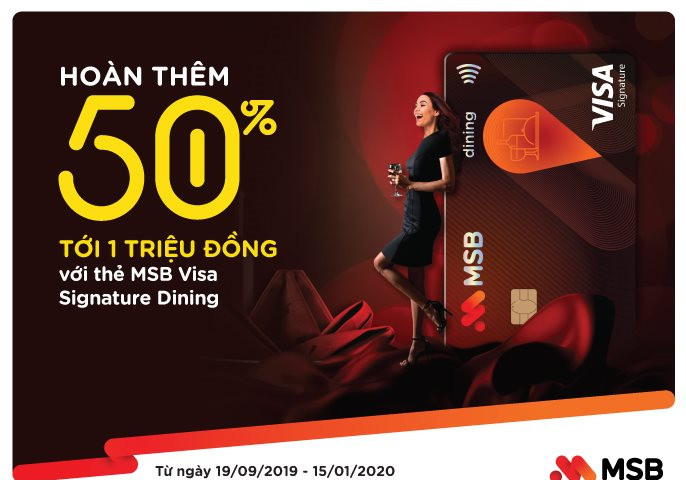 Hoàn tiền 50% cho chủ thẻ MSB Visa Signature Dining khi chi tiêu ăn uống 