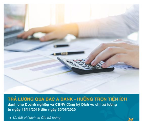 Nhiều ưu đãi cho doanh nghiệp chi trả lương qua BAC A BANK