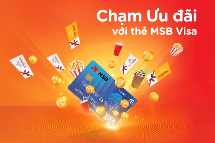 Chạm ưu đãi với thẻ MSB Visa