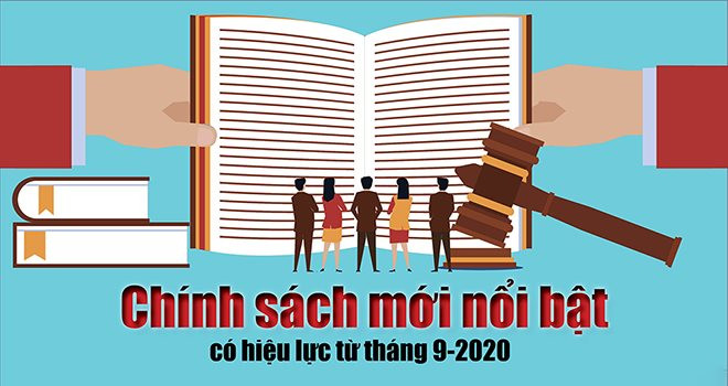 Một số chính sách mới có hiệu lực từ tháng 9/2020