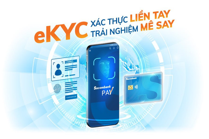 Ra mắt tính năng xác thực danh tính trực tuyến và mở tài khoản giao dịch ngay trên Sacombank Pay
