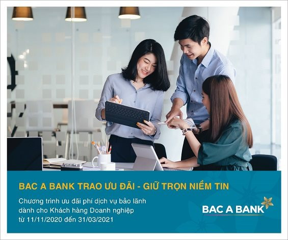 Ưu đãi bảo lãnh dành cho khách hàng doanh nghiệp tại BAC A BANK