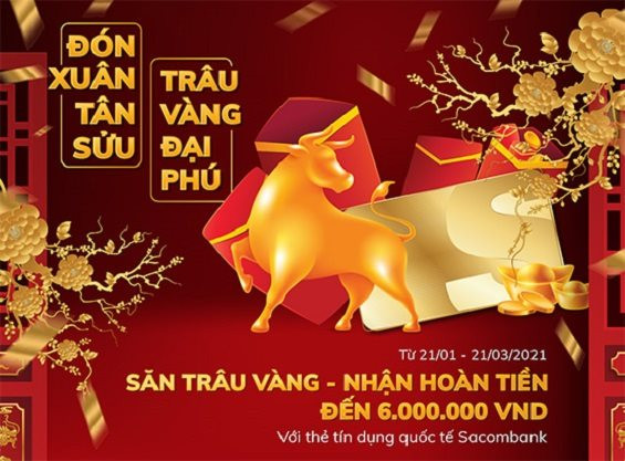 “Đón Xuân Tân Sửu - Trâu vàng đại phú” với thẻ Sacombank