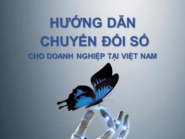Đã có tài liệu Hướng dẫn chuyển đổi số cho doanh nghiệp Việt