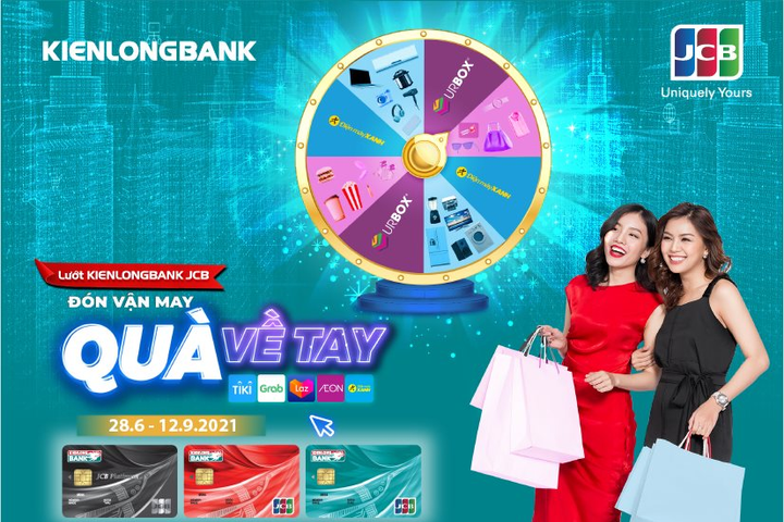 "Đón vận may, quà về tay" khi lướt thẻ Kienlongbank JCB