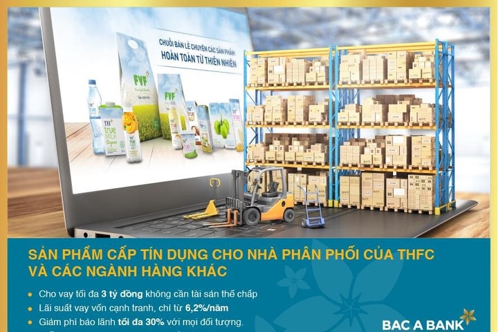 BAC A BANK ưu đãi cấp tín dụng cho nhà phân phối THFC và các ngành hàng khác