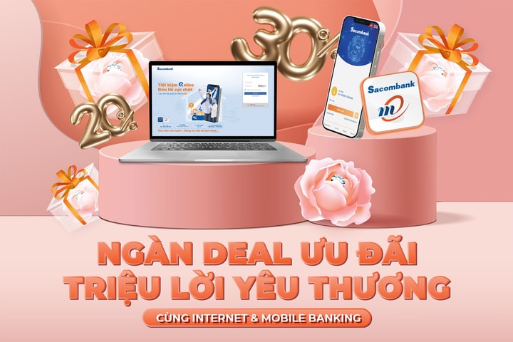 Ngàn deal ưu đãi – Triệu lời yêu thương với Sacombank
