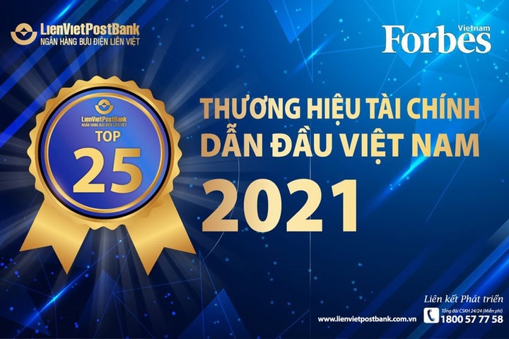 LienVietPostBank được vinh danh top 25 thương hiệu tài chính dẫn đầu và top 100 thương hiệu mạnh Việt Nam 2021