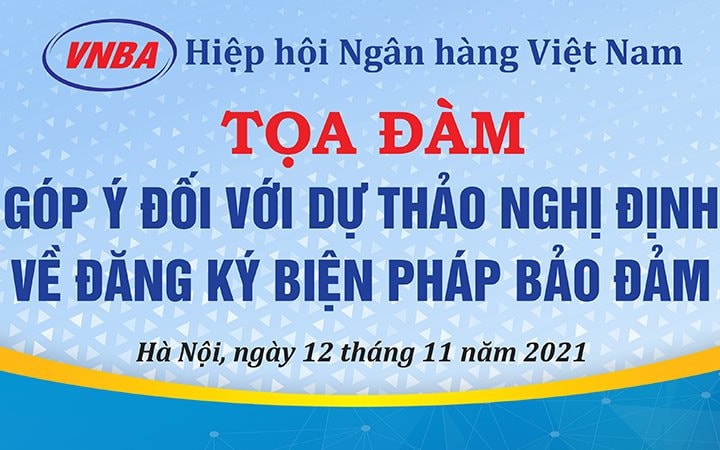 Góp ý hoàn thiện Dự thảo Nghị định về đăng ký biện pháp bảo đảm