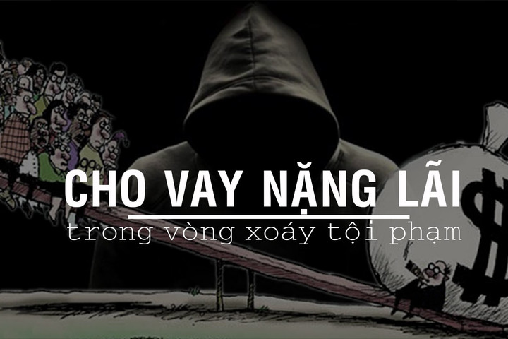 Tòa Tối cao hướng dẫn xử lý tội cho vay lãi nặng