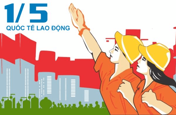Tinh thần ngày Quốc tế Lao động sống mãi với giai cấp công nhân và nhân dân lao động