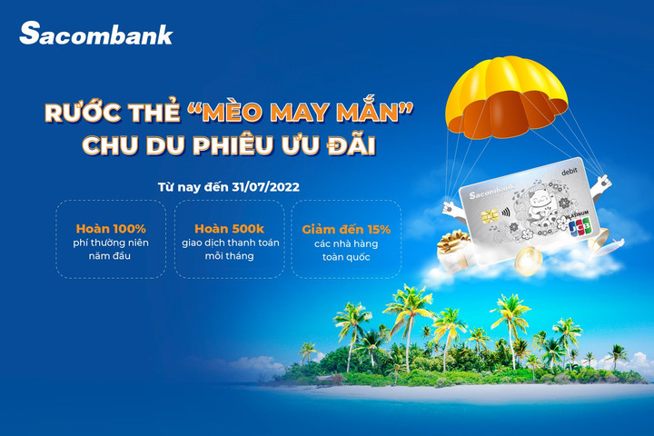 Combo hoàn tiền dành cho khách hàng đăng ký mở mới thẻ thanh toán Sacombank JCB Platinum