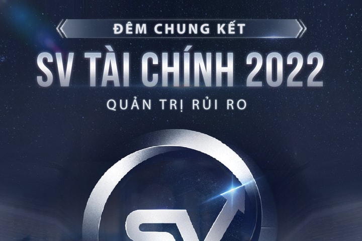 Cuộc thi SV Tài chính 2022 tới chặng đua cuối cùng
