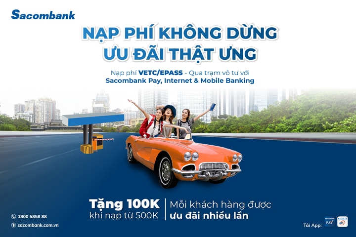 Nạp phí không dừng – ưu đãi thật ưng” cùng Sacombank