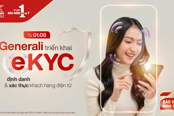 Generali Việt Nam triển khai e-KYC bắt buộc từ ngày 1/8