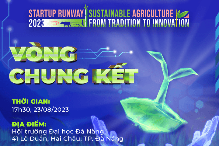 Vòng chung kết Startup Runway 2023:  Vượt thử thách - Chinh phục giấc mơ