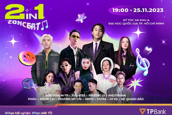 Nhạc hội TPBank 2in1 Concert: Dàn nghệ sĩ đình đám cùng bạn trọn trải nghiệm đỉnh cao