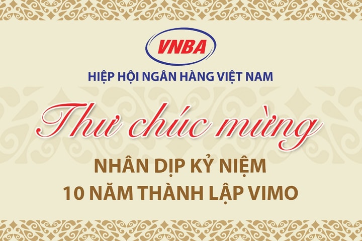 Hiệp hội Ngân hàng gửi thư chúc mừng VIMO nhân kỷ niệm 10 năm thành lập