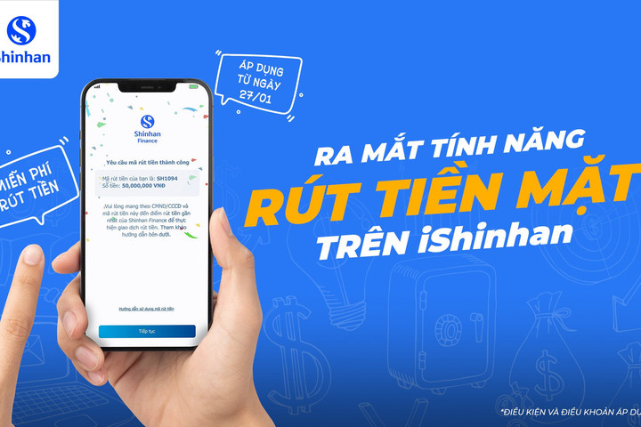 Shinhan Finance triển khai tính năng rút tiền mặt linh hoạt bằng mã rút tiền từ ứng dụng iShinhan