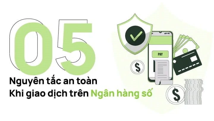 5 nguyên tắc an toàn khi giao dịch trên ngân hàng số