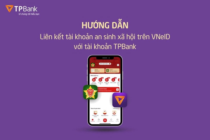 TPBank tiên phong hướng dẫn người dân liên kết tài khoản an sinh xã hội trên VNeID