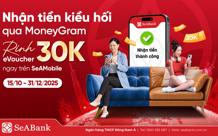 SeABank đồng hành cùng MoneyGram thúc đẩy dòng kiều hối về Việt Nam