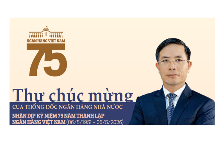 Thư chúc mừng của Thống đốc Ngân hàng Nhà nước Việt Nam nhân dịp kỷ niệm 75 năm thành lập Ngân hàng Việt Nam