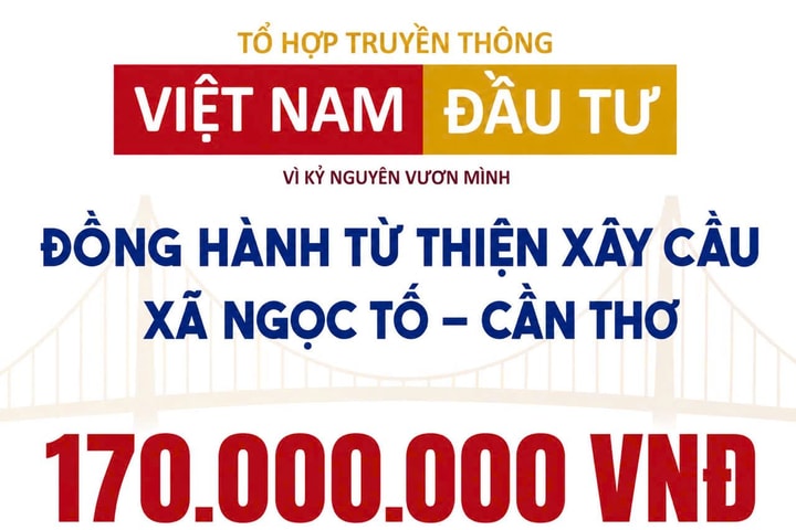 Tổ hợp Truyền thông Việt Nam Đầu Tư chung tay xây cầu từ thiện tại Cần Thơ