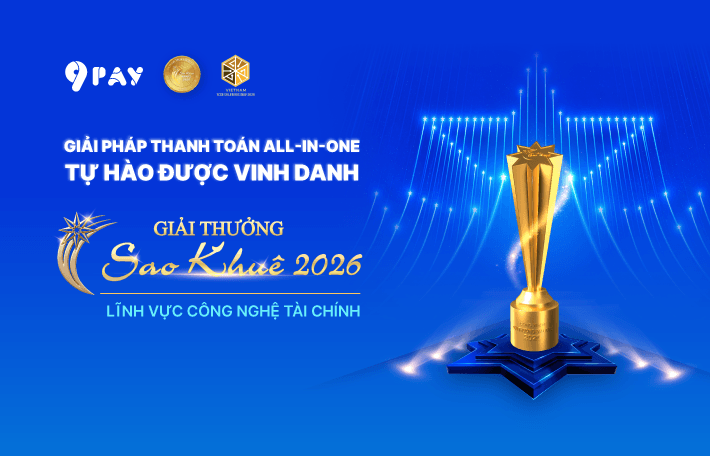 Cổng thanh toán, Dịch vụ thu chi hộ của 9Pay được vinh danh tại Sao Khuê 2026