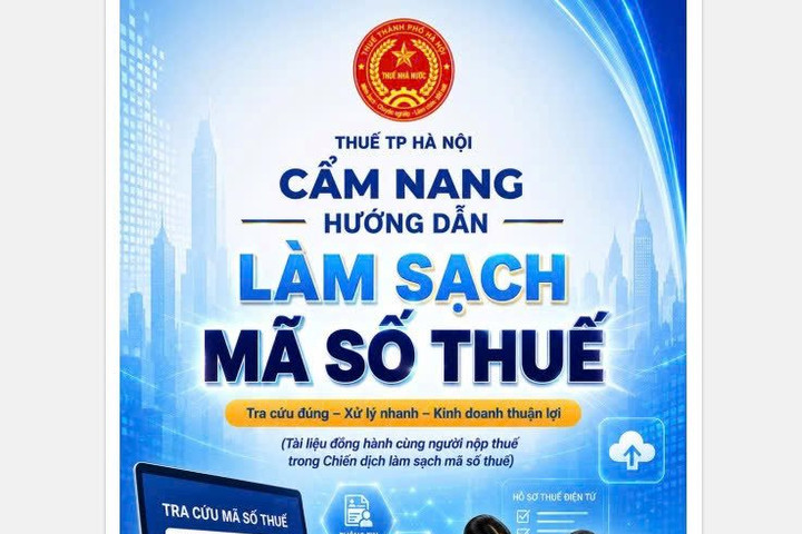 Thuế TP. Hà Nội ban hành “Cẩm nang hướng dẫn làm sạch mã số thuế”
