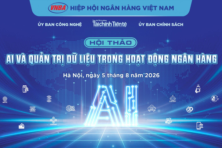 Sắp diễn ra Hội thảo “AI và quản trị dữ liệu trong hoạt động ngân hàng"