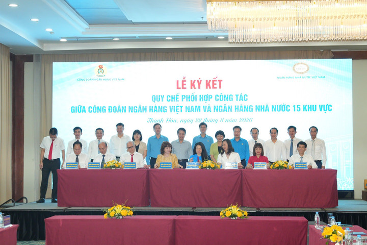 Công đoàn Ngân hàng Việt Nam ký Quy chế phối hợp công tác với Ngân hàng Nhà nước chi nhánh 15 khu vực